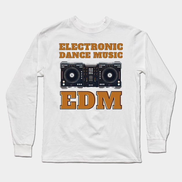 Electronic Dance Music EDM Long Sleeve T-Shirt by Anatoliy Smirnov